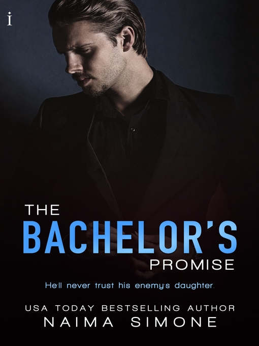 Title details for The Bachelor's Promise by Naima Simone - Wait list